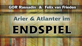 GOR Rassadin: Arier & Atlanter im ENDSPIEL