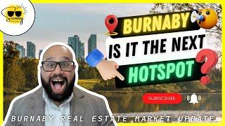  Burnaby Real Estate is Heating Up! Should You Buy Now or Wait? Find Out! ️