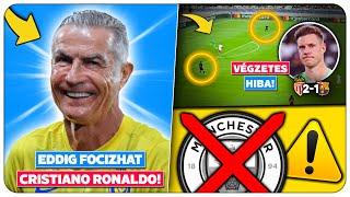 50 ÉVESEN vonulhat vissza RONALDO! MINDENHONNAN kizárhatják a ManCity-t! ODA a Barca VERETLENSÉGE!