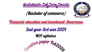 Financial education and investment awareness 2024 question paper NEP syllabus tumkur university