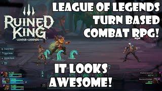 New Awesome Turn based combat RPG in the LoL Universe! | Ruined King | 1