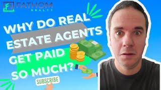 Why Do Real Estate Agents Get Paid So Much? - Cincinnati Real Estate