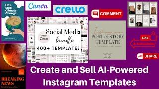 Create and Sell AI-Powered Instagram Templates – Tool: Canva, Crello