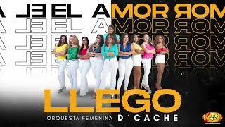 Orquesta Femenina D'Caché - El Amor Llego (Audio Oficial)