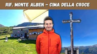 RIFUGIO MONTE ALBEN e CIMA DELLA CROCE - Escursione da Cornalba