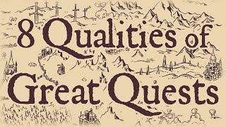 8 Qualities of Great Quests