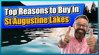 Top Reasons to Buy in St Augustine Lakes | St Johns County New Construction Homes