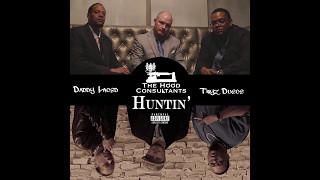 The Hood Consultants - Huntin' feat. Twyz Duece (Official Music Video)