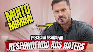 RESPONDENDO AOS HATERS !!!