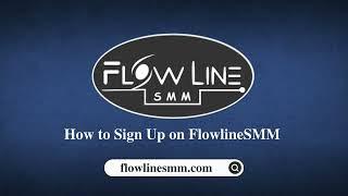 How to Sign Up on SMM Panel Provider? [FlowlineSMM]