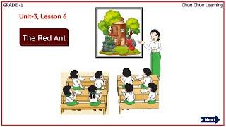 Grade 1 English Unit 3 Lesson 6 |The Red Ant |ပထမတန္း အဂၤလိပ္စာ အခန္း ၃ သင္ခန္းစာ ၆