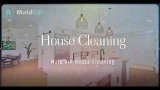 House Cleaning in Los Angeles & Ventura County, California - Maid VIP