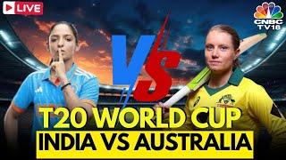 India vs Australia LIVE | Women's T20 World Cup 2024 LIVE Cricket Match | T20 World Cup 2024 | N18L