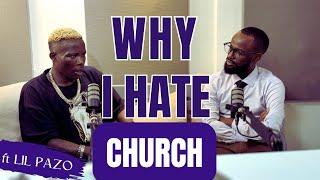 WHY I HTE CHURCH FT LIL PAZO