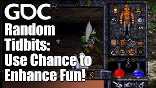 Random Tidbits: Use Chance to Enhance Fun!