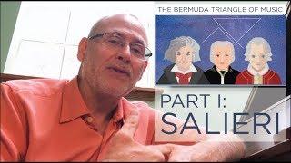 Salieri's Musical Life; Part One of the Bermuda Triangle of Music