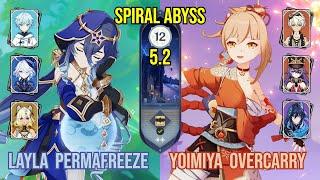 C6 Layla Permafreeze + C0 Yoimiya Overcarry | Spiral Abyss 5.2 | Genshin Impact