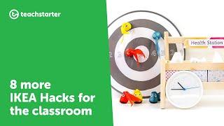 8 (More) IKEA Hacks for The Classroom