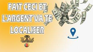 FAIT CECI ET L'ARGENT VA TE LOCALISER