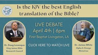 Debate: Is the KJV the Best Translation of the Bible?