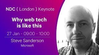 Keynote: Why web tech is like this - Steve Sanderson