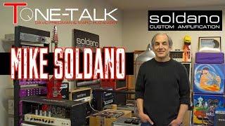 Ep. 19 - Mike Soldano of Soldano Custom Amps joins Dave Friedman and Marc Huzansky