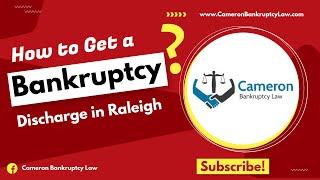 How To Get a Bankruptcy Discharge in Raleigh | North Carolina