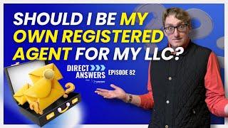 Should I Be My Own Registered Agent for my LLC?