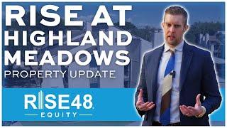 Rise At Highland Meadows Property Update