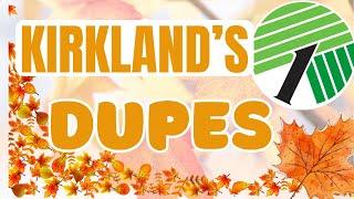 DOLLAR TREE KIRKLAND'S WOOD FALL DUPES