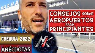  RECAPITULANDO en el AEROPUERTO de PRAGA  Chequia 2022  ANÉCDOTAS  [Europa]