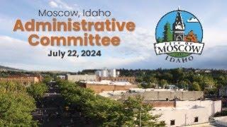 Administrative Committee - July 22, 2024