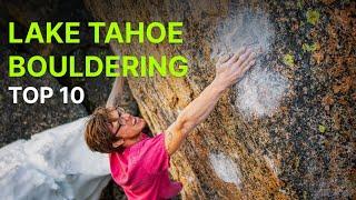 Top 10 Popular Boulder Problems in Lake Tahoe, California