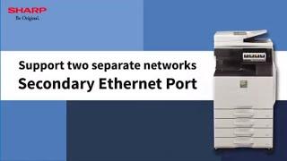 SHARP's MFP Function - Secondary Ethernet Port