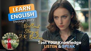 The inspiring story of J.K Rowling | Learn English with Sarah | Practice English