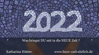 Was bringst DU mit in die NEUE Zeit? - Katharina Hütter, persönliche Wandlungsbegleitung