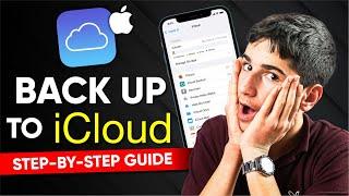 How to Back Up Your iPhone to iCloud: Step-by-Step Guide