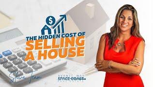 The Hidden Cost of Selling a House - Seller Insights