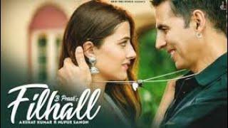 FILHALL | Akshay Kumar Ft Nupur Sanon | BPraak | Jaani | Arvindr Khaira | Ammy Virk | Official Video