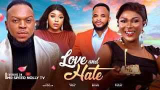 LOVE & HATE - MONICA FRIDAY EHIS IGBODO SONITA FRED 2024 NOLLYWOOD MOVIE