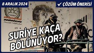 ESAD NEREYE KAÇTI? SURİYE KAÇA BÖLÜNÜYOR? KÜRTLER DEVLET Mİ KURUYOR?