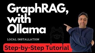 GraphRAG with Ollama - Install Local Models for RAG - Easiest Tutorial