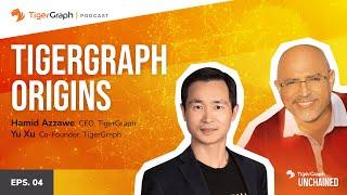 TigerGraph Unchained: TigerGraph Origins with Dr Yu Xu