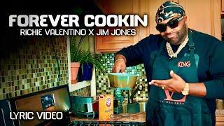 FOREVER COOKIN [ LYRIC VIDEO ] RICHIE VALENTINO x JIM JONES