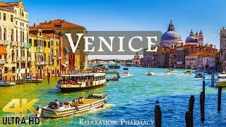 Venice (Italy) - 4K Relaxation Film - Relaxing Piano Music With The Amazing Scenery - Travel City