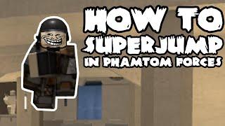 HOW TO SUPERJUMP IN PHANTOM FORCES (movement guide)