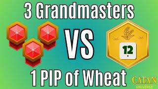 3 Grandmasters VS 1 PIP of Wheat | Catan Game 557