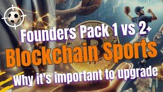 Founders Pack 1 vs Founders Pack  2+ - Blockchain sports - Minting vs Minting and Validating -