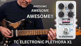 TC Electronic Plethora X1 -The Do Everything Pedal For Your Board