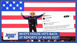The White House hits back at reports of Musk exit | Jeremy Vine